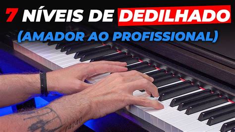 N Veis De Dedilhado No Teclado Amador Ao Profissional Youtube