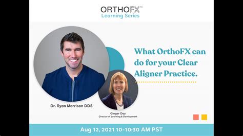 Webinar What OrthoFX Can Do For Your Practice Featuring Dr Ryan