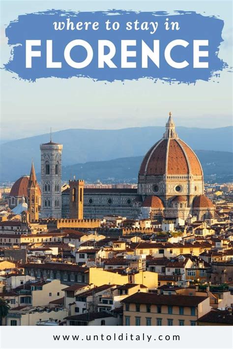 Where To Stay In Florence Districts And Neighborhood Guide 2025