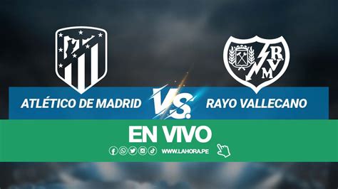 Atlético de Madrid vs Rayo FÚTBOL LIBRE TV EN VIVO online y gratis por