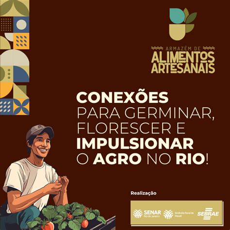 Senar Rio E Sebrae Lan Am Armaz M De Alimentos Artesanais Para