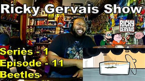 The Ricky Gervais Show Season 1 Episode 11 Beetles Reaction YouTube