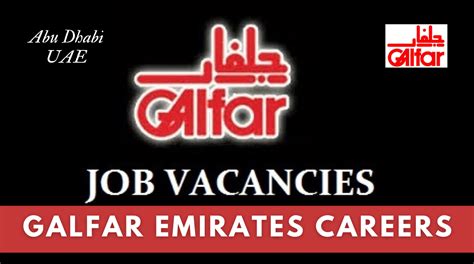 Galfar Emirates Careers Jobs Abu Dhabi Uae Yesijob