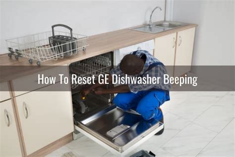 How To Reset Ge Dishwasher Ready To Diy