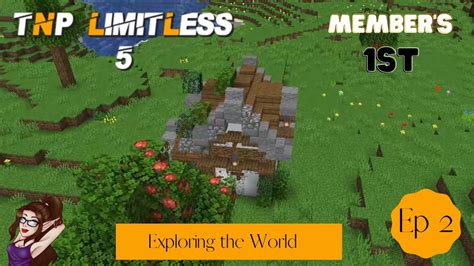 TNP Limitless 5 Modpack Ep 2 Exploring The World Around Me Minecraft