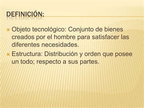 Objetos Tecnologicos Y Estructura 1 PPT