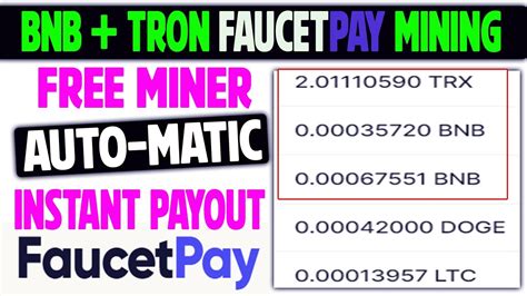 Bnb Tron Free Mining Earn Automatic Crypto Instant Pay Faucetpay