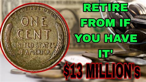 Retire From If Have These Top Most Valuable Abraham Lincoln Pennies