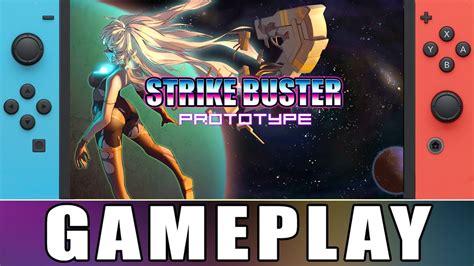 Strike Buster Prototype Nintendo Switch Gameplay YouTube