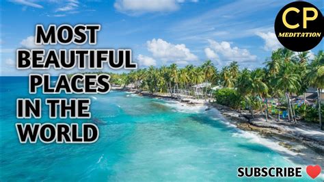 Top 50 Most Beautiful Places In The World 8k Ultra Hd Youtube