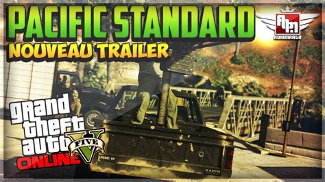 Trailer Braquage Pacific Standard Gta 5 Online Youtube