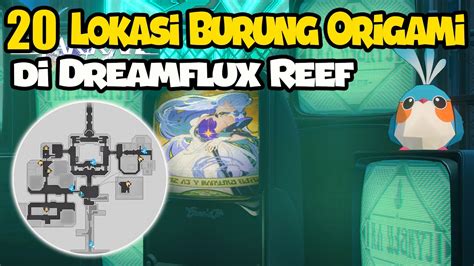 Lokasi Burung Origami Di Dreamflux Reef Honkai Star Rail Youtube