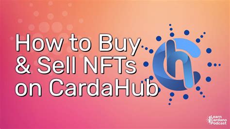 Buying Selling Cardano Cnfts On The Cardahub Io Nft Marketplace Youtube