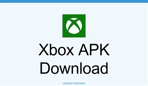 Xbox Apk Download For Android Androidfreeware