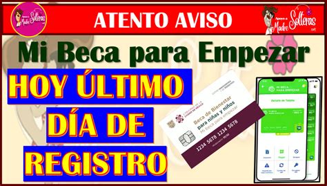 Hoy Ltimo D A Para Registro De Mi Beca Para Empezar Aqu El Proceso