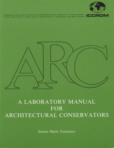 A Laboratory Manual For Architectural Conservators