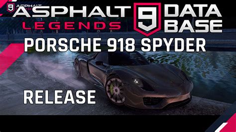 Porsche 918 Spyder Release Asphalt 9 Legends Database