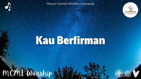 Kau Berfirman Mount Carmel Ministry Indonesia Youtube