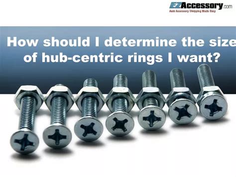 Ppt How Should I Determine The Size Of Hub Centric Rings Powerpoint