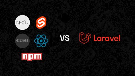 JavaScript Frameworks Vs Laravel Which Should You Choose For Web