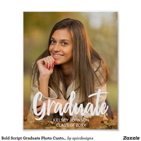 Bold Script Graduate Photo Custom 2023 Graduation Poster Zazzle