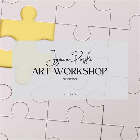 Jigsaw Puzzle Art Workshop | Curate