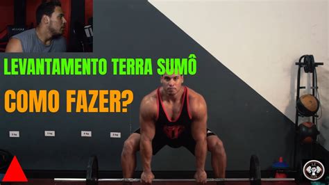 Levantamento Terra Sum Como Fazer How To Sumo Deadlift Youtube