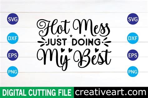 Hot Mess Just Doing My Best Svg Design Graphic By Creativeart