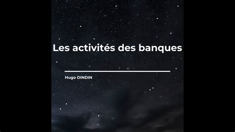 LES ACTIVITES DES BANQUES YouTube