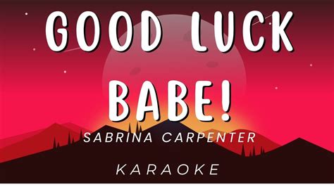 Sabrina Carpenter Good Luck Babe Kar YouTube
