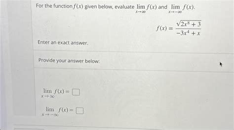 For The Function F X Given Below Evaluate Lim F X Chegg