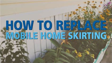 how to replace mobile home skirting