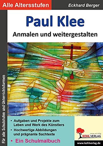 Paul Klee Anmalen Und Weitergestalten Ein Schulmalbuch Bedeutende