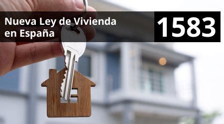 1583 Nueva Ley de Vivienda en España Hoy Hablamos