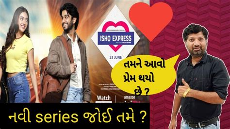 Ishq Express Review Ishq Express Web Series Review Amazon Mini Tv