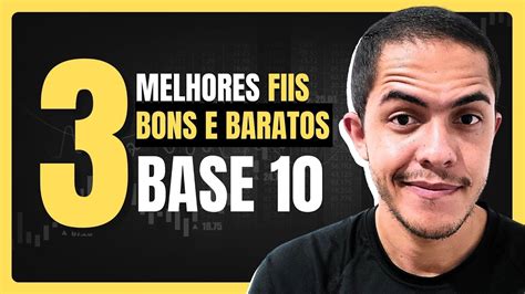 3 Fundos ImobiliÁrios Bons E Baratos Base 10 Que Pagam Dividendos