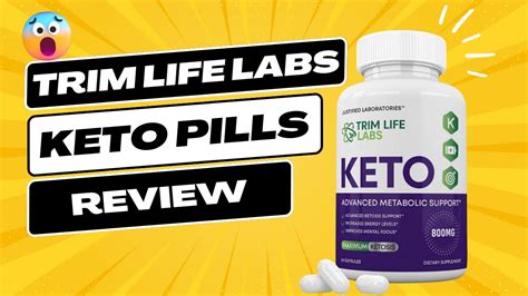 Trim Life Labs Keto Pills Review A Revolutionary Weight Loss