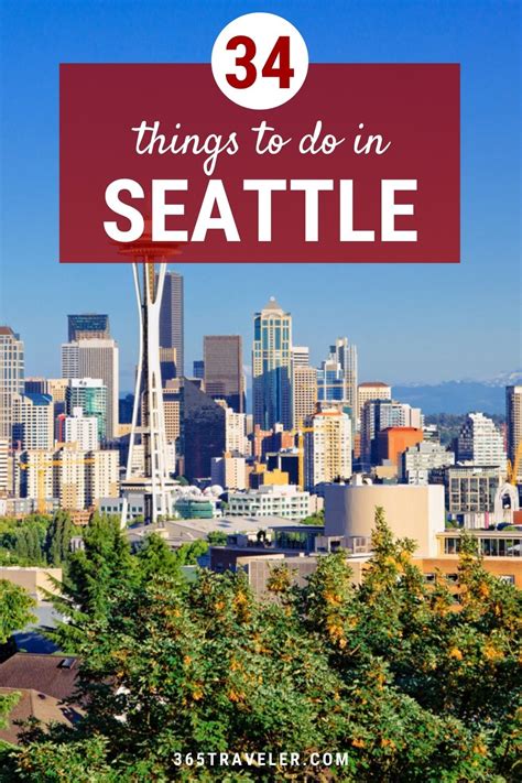 34 Amazing Things To Do In Seattle Youll Love