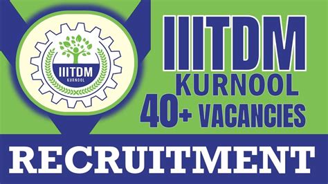 Iiitdm Recruitment New Notification Out For Vacancies Check