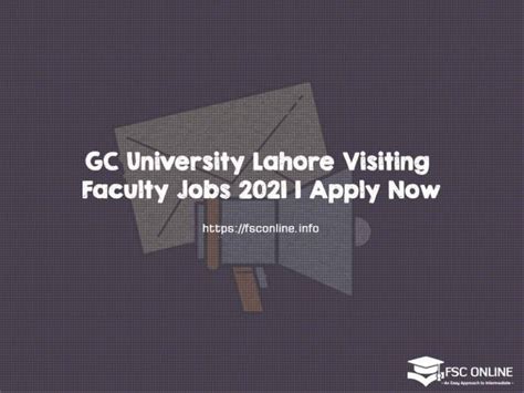 Gc University Lahore Visiting Faculty Jobs 2021 Apply Now