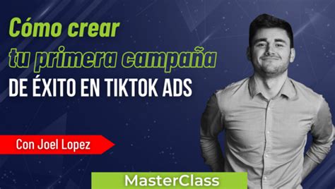 Cómo crear tu primera campaña exitosa en TikTok Ads La Boutique del