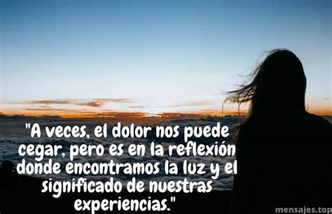 50 Frases Todo Pasa Por Algo ¡para Tiempos Reflexión Mensajes Top