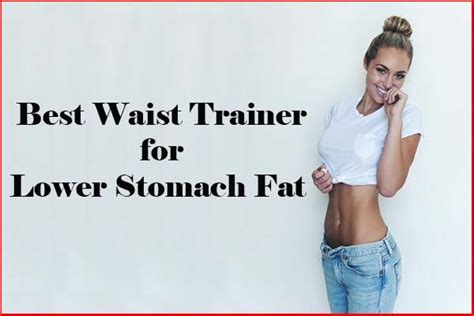 Best Waist Trainer for Lower Stomach Fat (Belly Fat)