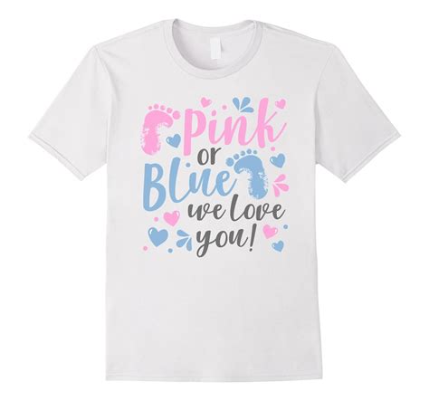 Pink Or Blue We Love You Baby Shower T Shirt Fl Sunflowershirt