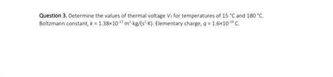 Solved Question 3. Determine the values of thermal voltage | Chegg.com