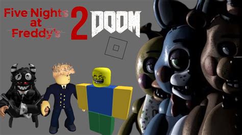 Jogando Fnaf Doom 2 Com Meus Amigos Do Discord Pt 2 Youtube