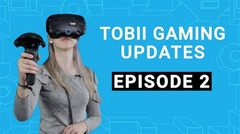 How Does Tobii Eye Tracking In Vr Work Tobii Gaming Updates Ep