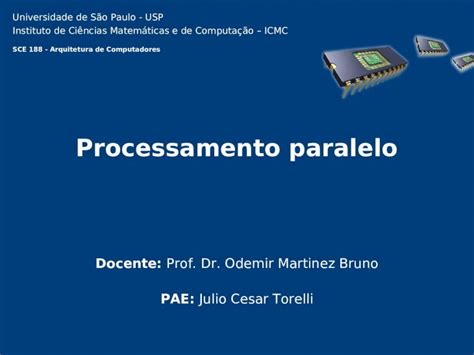 Ppt Processamento Paralelo Pae Julio Cesar Torelli Docente Prof Dr