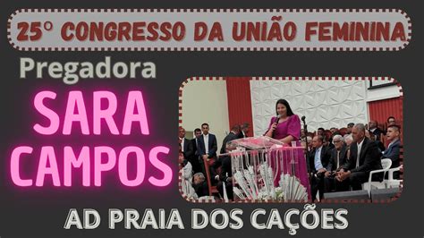 Pregadora Sara Campos Mensagem Livro De Ester Congresso Da Uni O