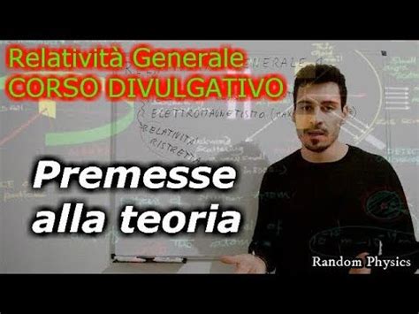 Introduzione Alla Relativit Generale Corso Divulgativo Youtube